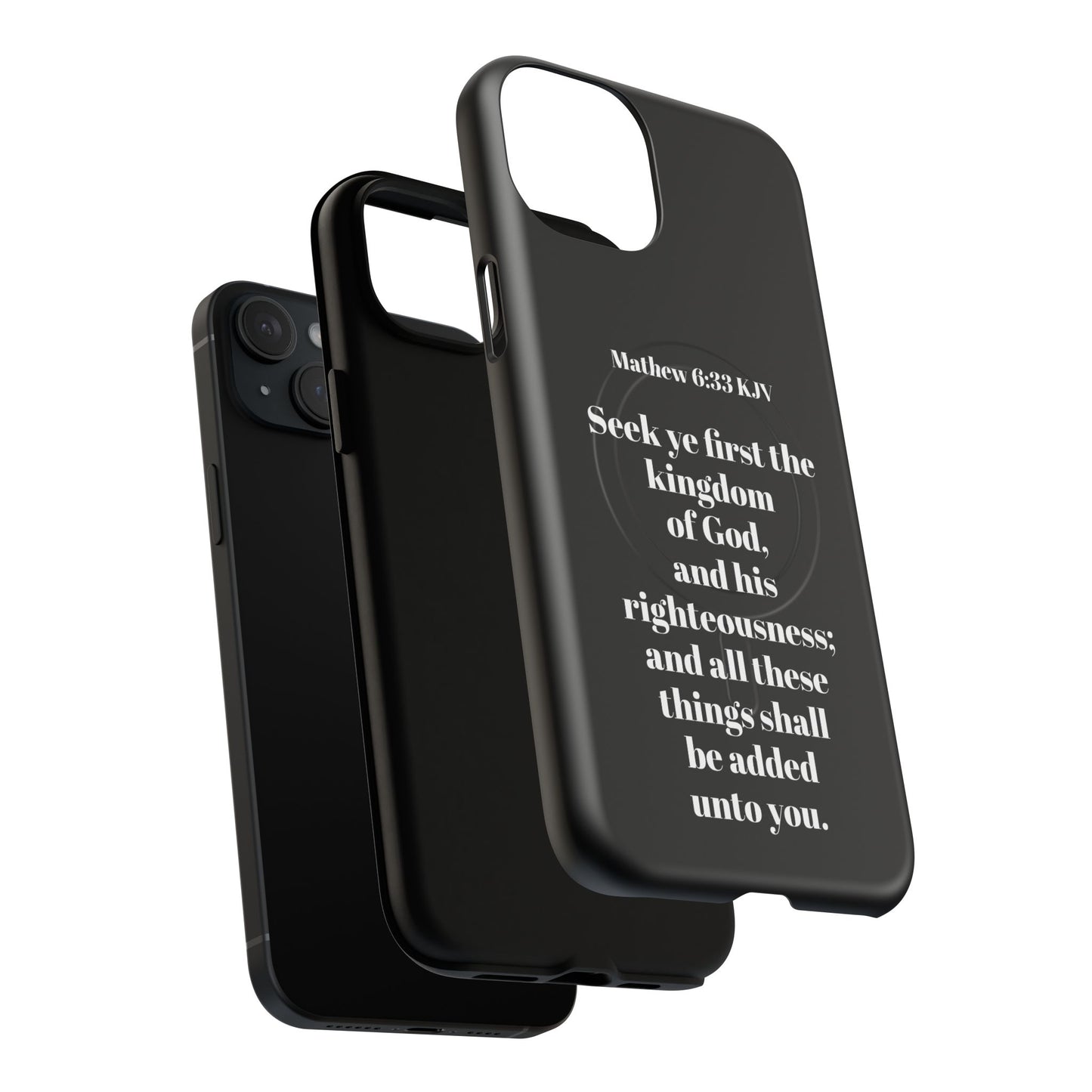 Bible Verse Phone Case — Matthew 6:33 KJV "Seek ye the kingdom of God" Magnetic Tough Case