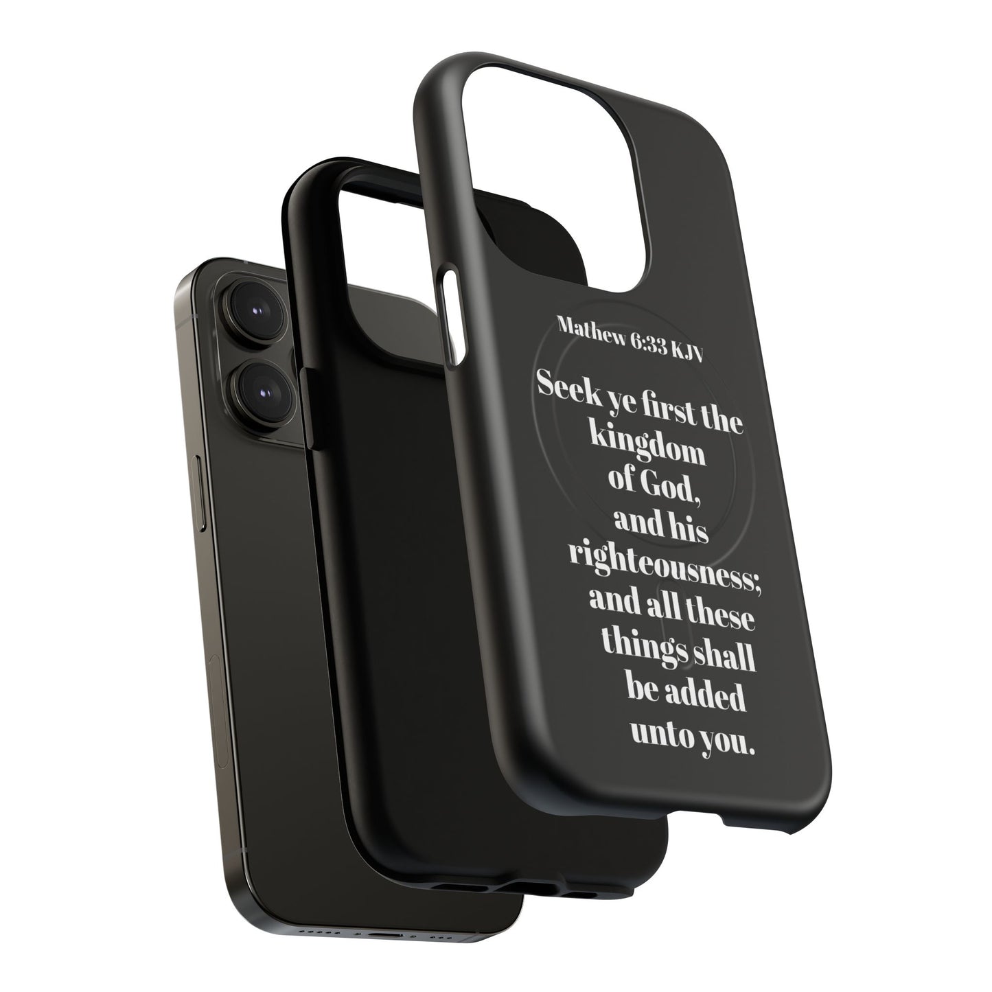 Bible Verse Phone Case — Matthew 6:33 KJV "Seek ye the kingdom of God" Magnetic Tough Case