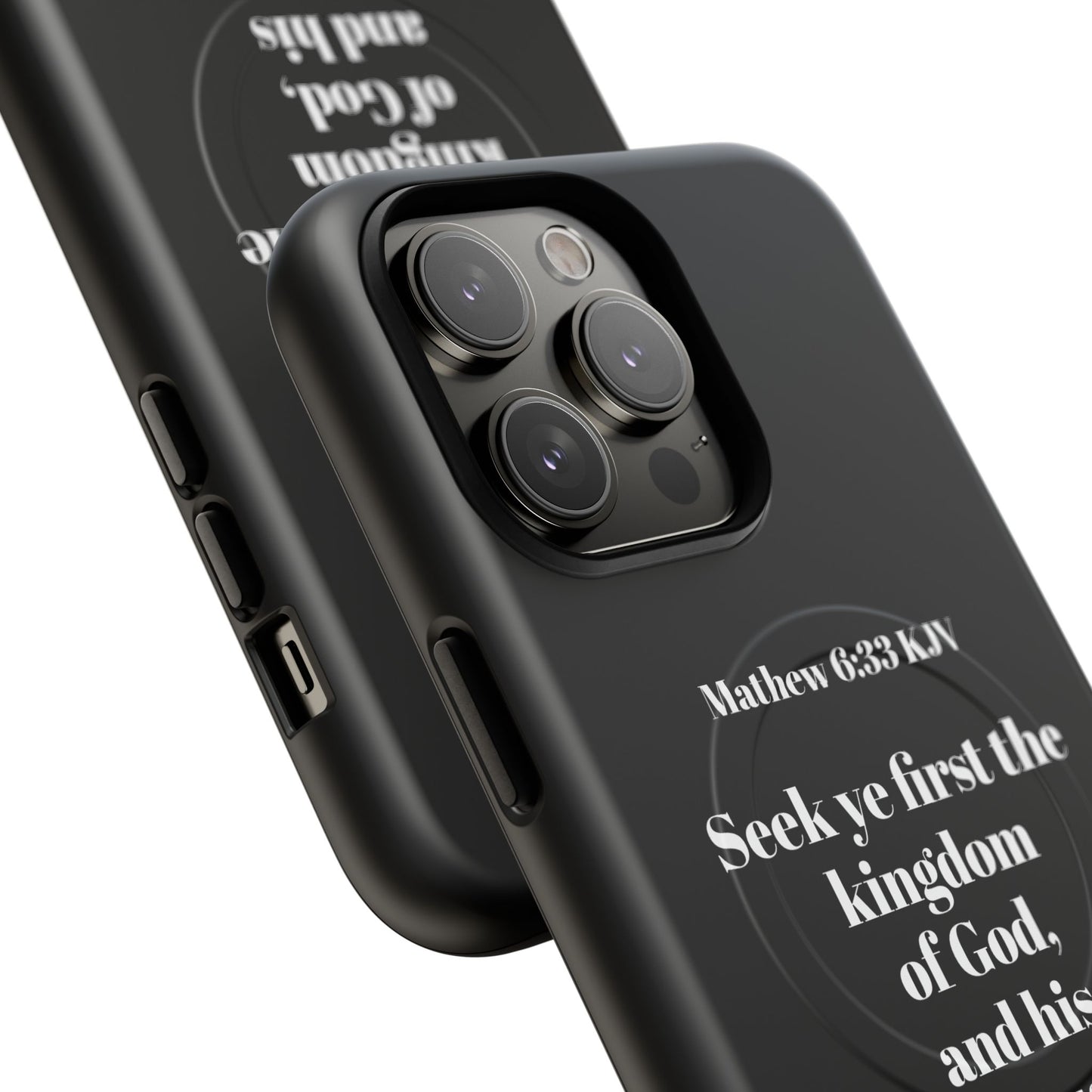 Bible Verse Phone Case — Matthew 6:33 KJV "Seek ye the kingdom of God" Magnetic Tough Case