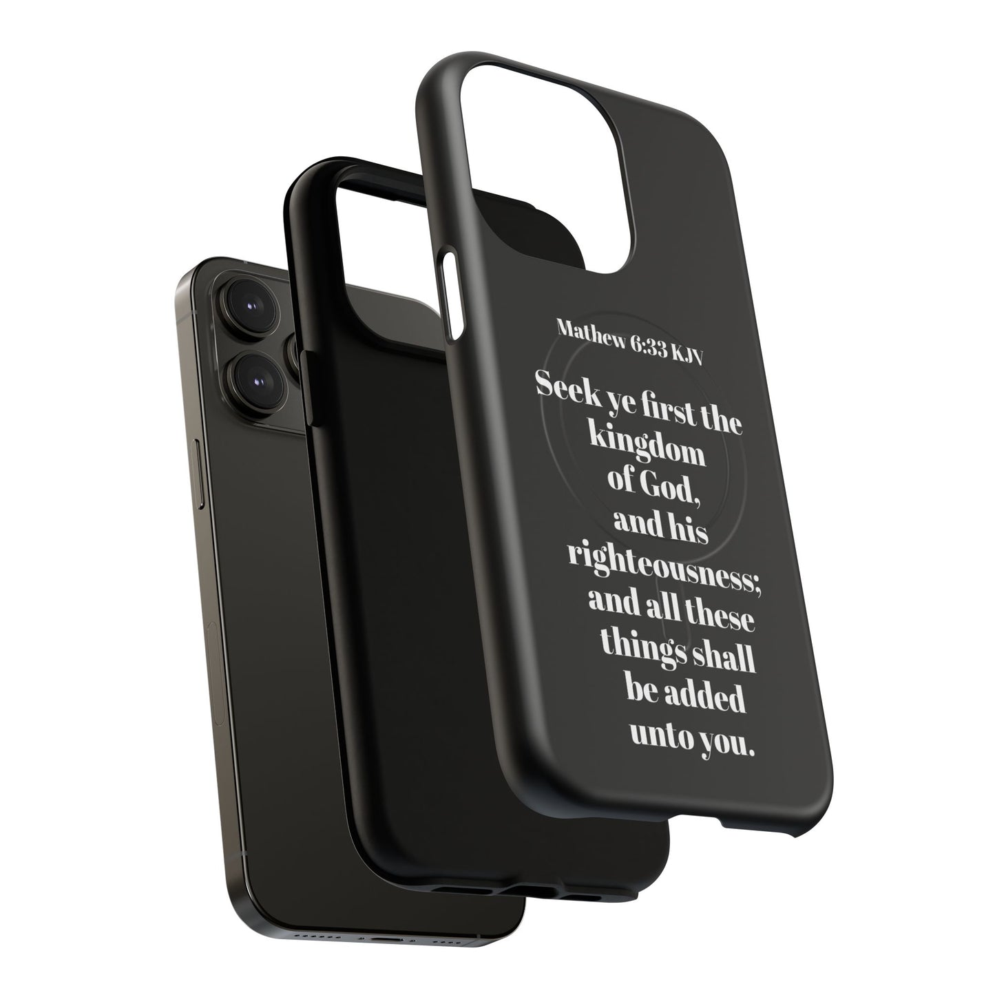 Bible Verse Phone Case — Matthew 6:33 KJV "Seek ye the kingdom of God" Magnetic Tough Case