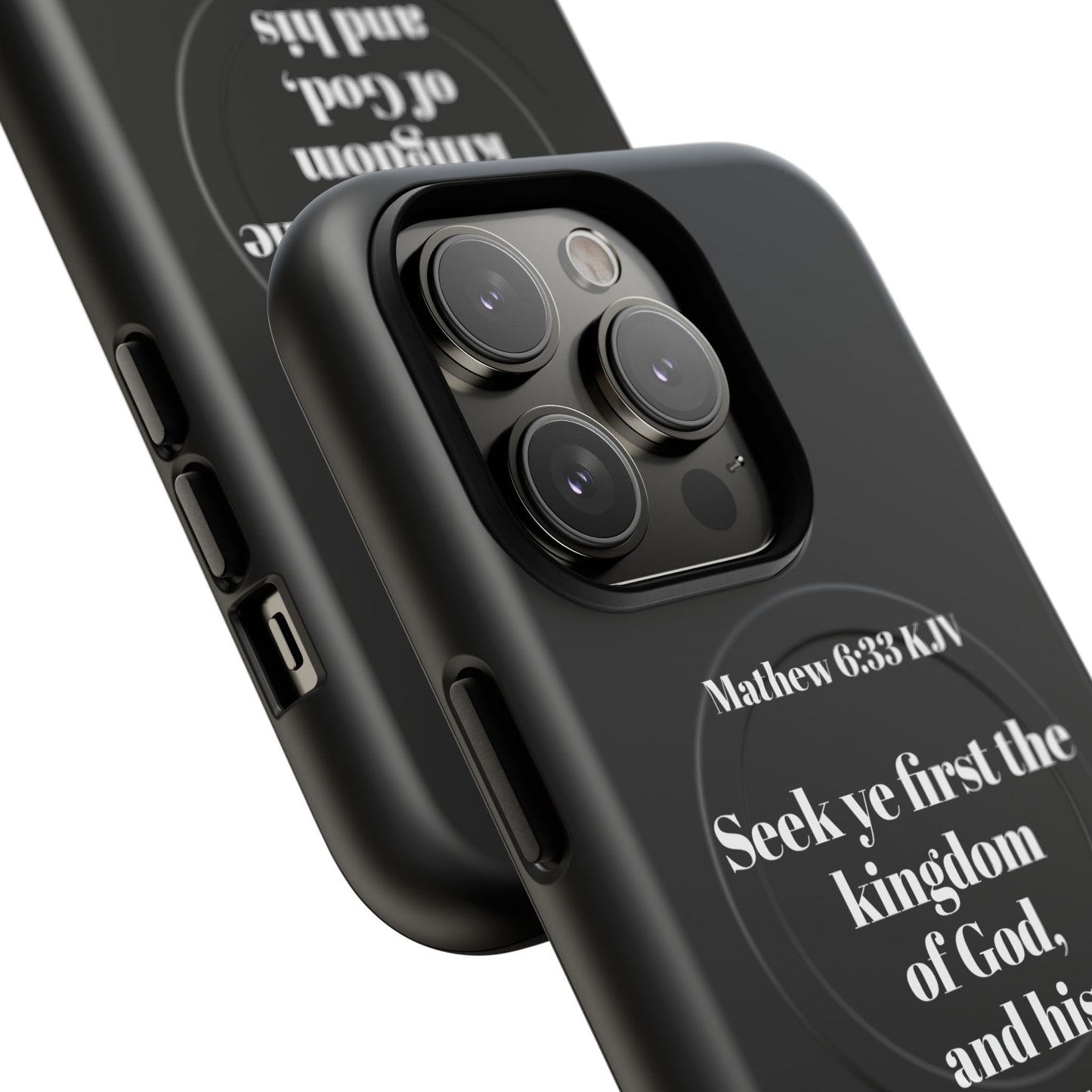 Bible Verse Phone Case — Matthew 6:33 KJV "Seek ye the kingdom of God" Magnetic Tough Case