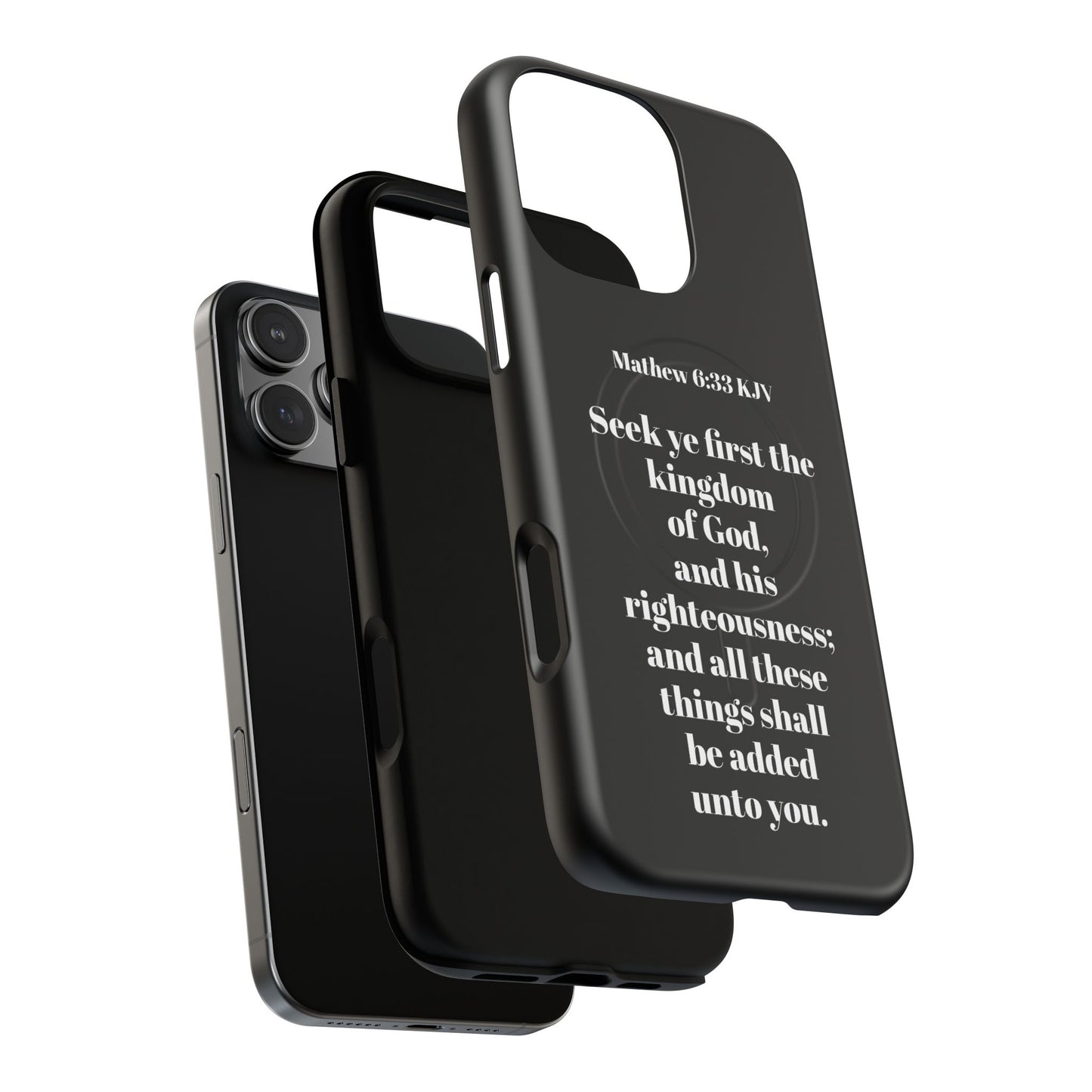 Bible Verse Phone Case — Matthew 6:33 KJV "Seek ye the kingdom of God" Magnetic Tough Case