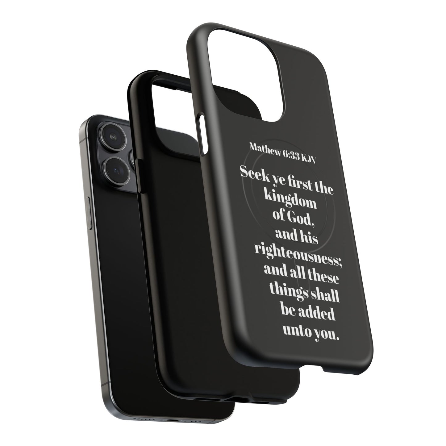 Bible Verse Phone Case — Matthew 6:33 KJV "Seek ye the kingdom of God" Magnetic Tough Case