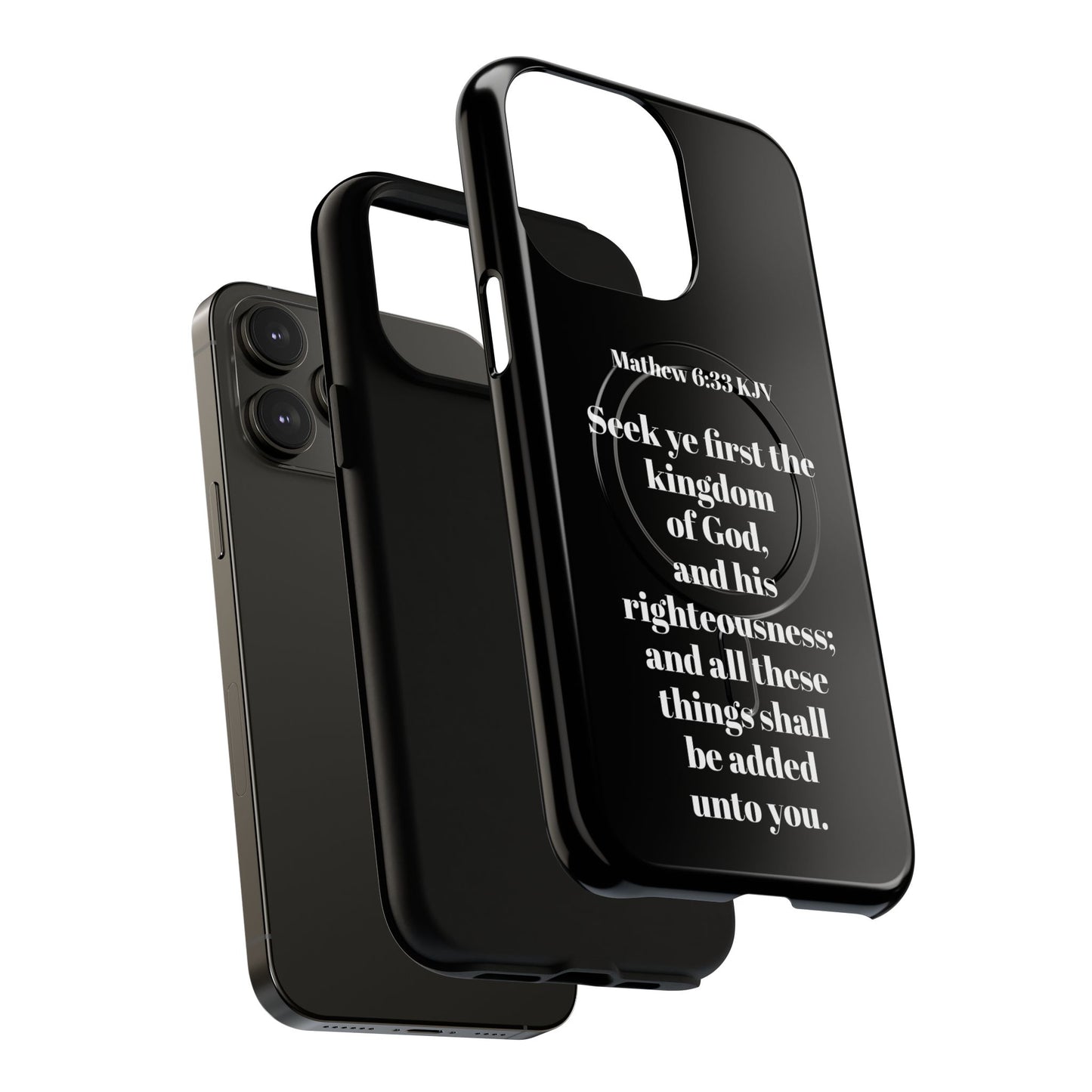 Bible Verse Phone Case — Matthew 6:33 KJV "Seek ye the kingdom of God" Magnetic Tough Case