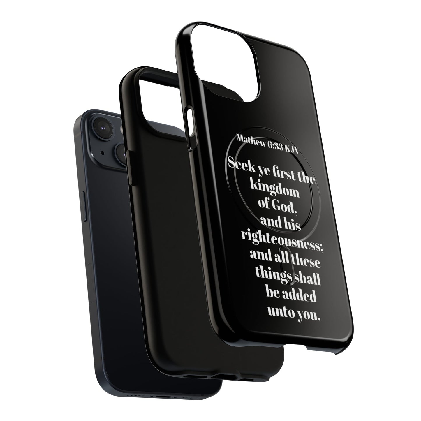 Bible Verse Phone Case — Matthew 6:33 KJV "Seek ye the kingdom of God" Magnetic Tough Case